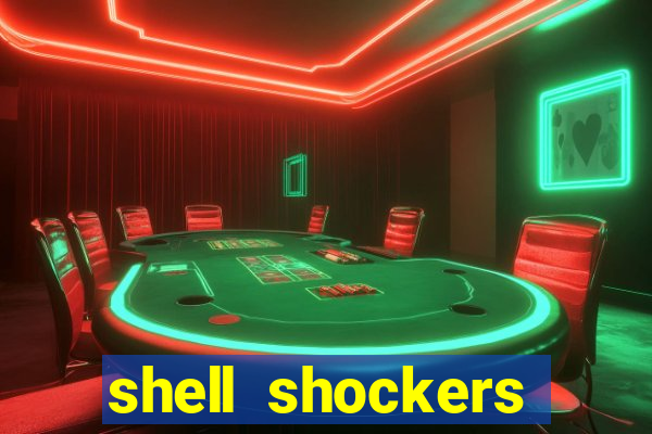 shell shockers unblocked links